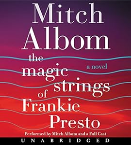 The Magic Strings of Frankie Presto CD: A Novel