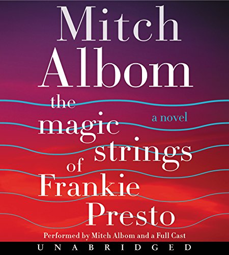 The Magic Strings of Frankie Presto CD: A Novel by Mitch Albom
