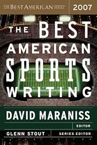 The Best American Sports Writing 2007
