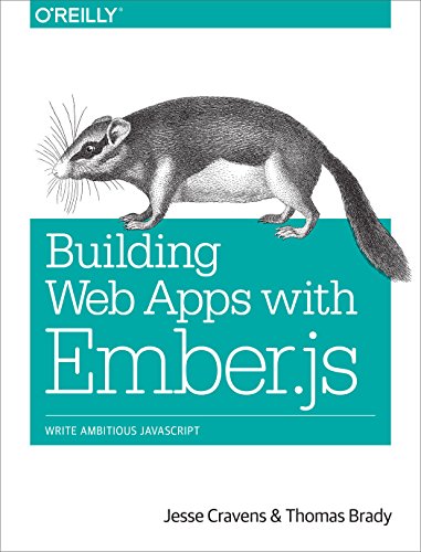 Building Web Apps with Ember.js by Jesse Cravens