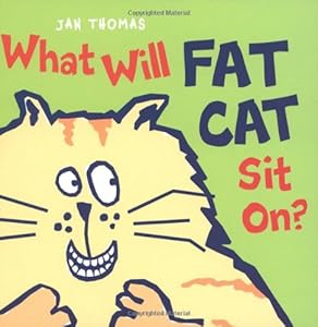 What Will Fat Cat Sit On?