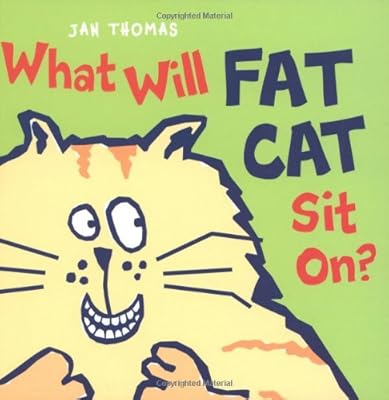 What Will Fat Cat Sit On?