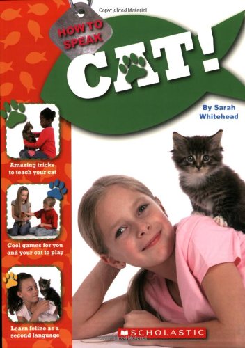 How To Speak Cat by Sarah Whitehead