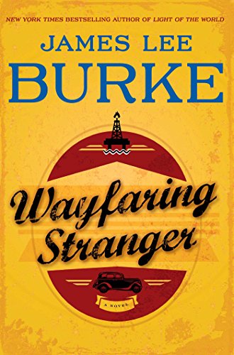 Wayfaring Stranger: A Novel by James Lee Burke