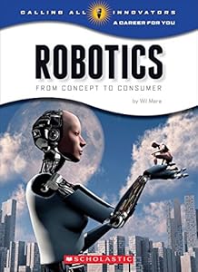 Robotics: From Concept to Consumer