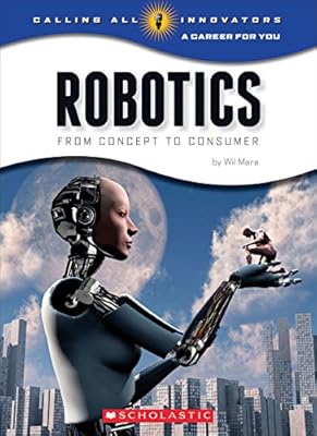 Robotics: From Concept to Consumer