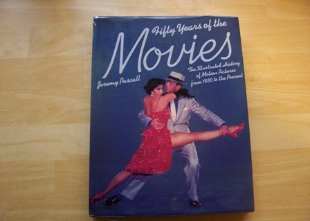 Fifty Years of the Movies by Jeremy Pascall