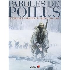 Paroles de Poilus : Lettres et carnets du front 1914-1918
