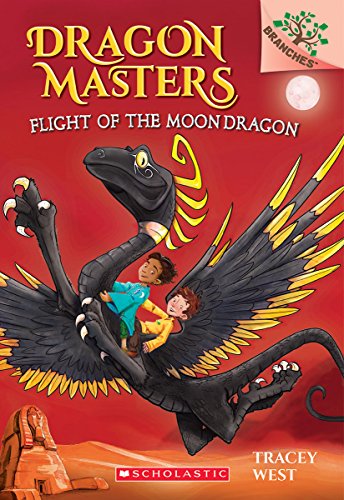 Flight of the Moon Dragon: A Branches Book by Tracey West
