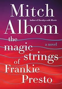The magic strings of Frankie Presto : a novel