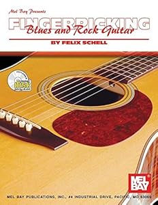 Mel Bay Fingerpicking Blues and Rock Guitar by Felix Schell