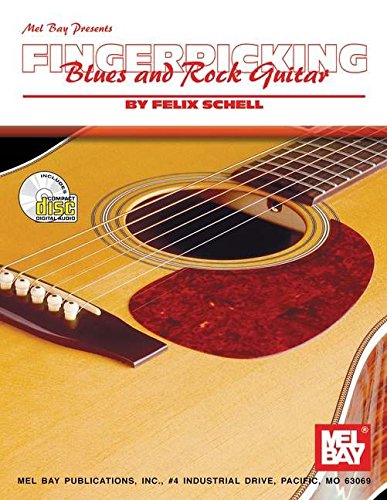 Mel Bay Fingerpicking Blues and Rock Guitar by Felix Schell