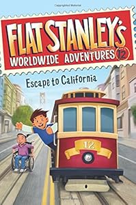 Flat Stanley's Worldwide Adventures #12: Escape to California