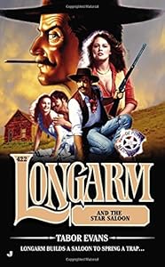Longarm 422: Longarm and the Star Saloon