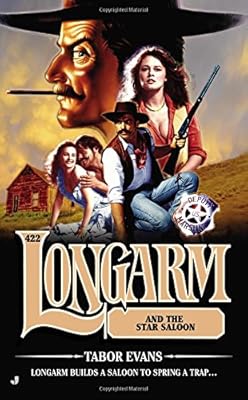 Longarm 422: Longarm and the Star Saloon
