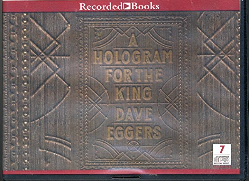 A Hologram for the King by Dave Eggers Unabridged CD Audiobook by Dave Eggers