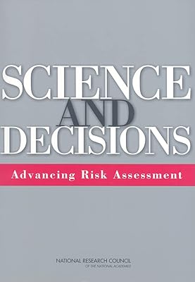 Science and Decisions: Advancing Risk Assessment