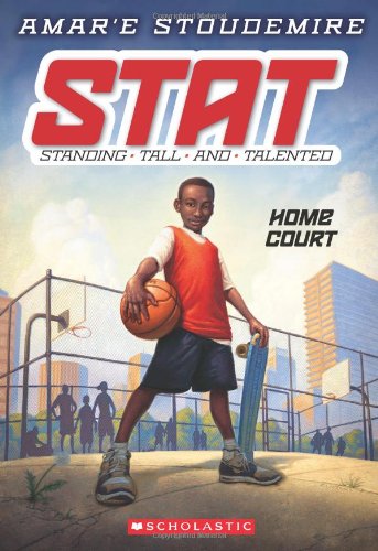 STAT: Standing Tall and Talented #1: Home Court by Amar'e Stoudemire