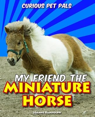 My friend the miniature horse