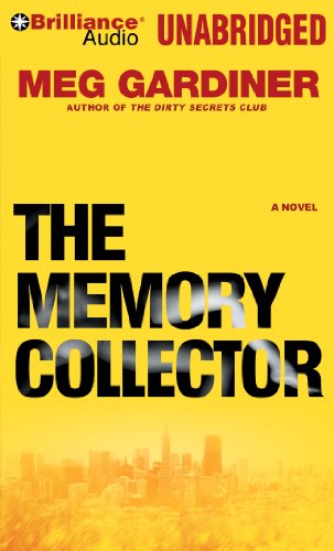 The Memory Collector: A Novel by Meg Gardiner