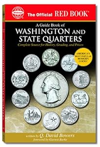 An Official Red Book: A Guide Book of Washington and State Quarters: Complete Source for History, Grading, and Prices (Official Red Books)