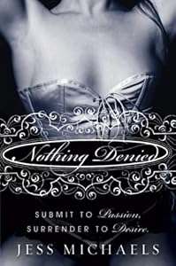 Nothing Denied: A Novel (Albright Sisters Book 3)