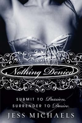 Nothing Denied: A Novel (Albright Sisters Book 3)