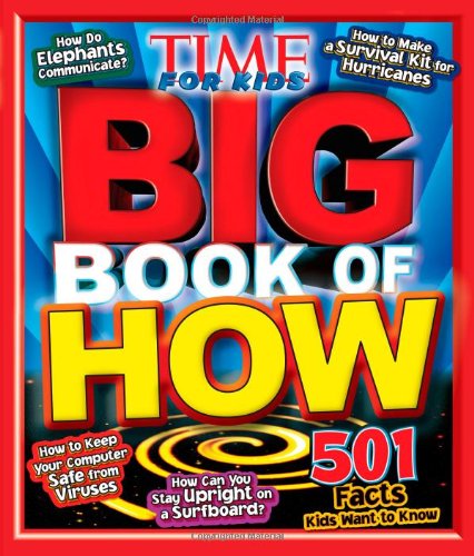 TIME For Kids Big Book of How by Editors of TIME For Kids Magazine