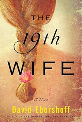 The 19th Wife: A Novel