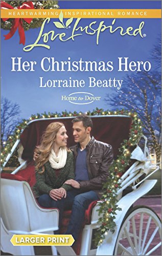 Her Christmas Hero by Lorraine Beatty