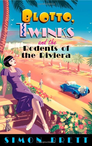 Blotto, Twinks and the Rodents of Riviera by Simon Brett