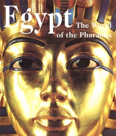 Egypt: The World of the Pharaohs by Regine Schulz (1998-05-31) by unknown author