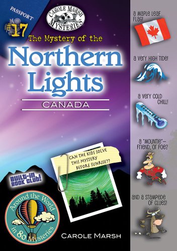 The Mystery of the Northern Lights by Carole Marsh