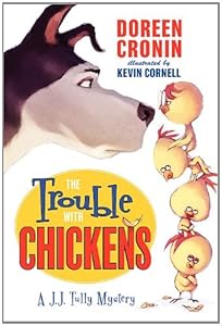 The Trouble with Chickens (J. J. Tully Mysteries)