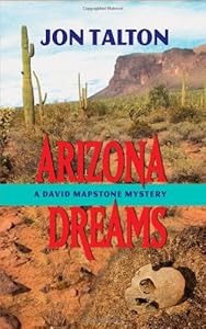 Arizona Dreams (David Mapstone Series)