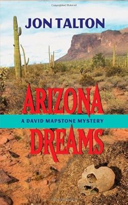 Arizona Dreams (David Mapstone Series)