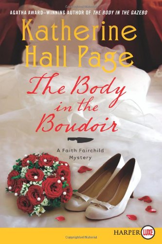 The Body in the Boudoir LP: A Faith Fairchild Mystery by Katherine Hall Page