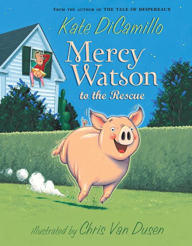 Mercy Watson to the rescue by Kate DiCamillo