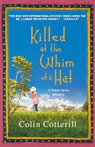 Killed at the Whim of a Hat: A Jimm Juree Mystery