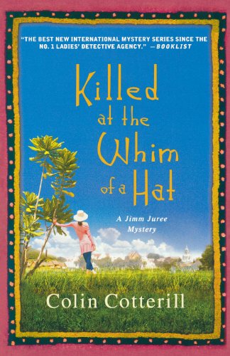 Killed at the Whim of a Hat: A Jimm Juree Mystery by Colin Cotterill