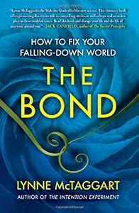 The Bond: How to Fix Your Falling-Down World
