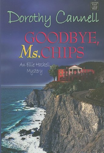 Goodbye, Ms. Chips by Dorothy Cannell