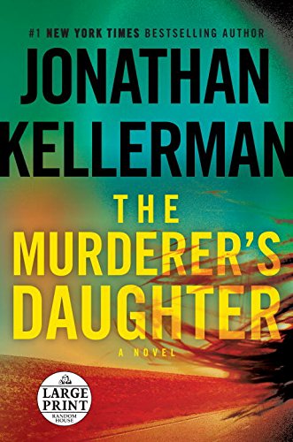 The Murderer's Daughter: A Novel by Jonathan Kellerman