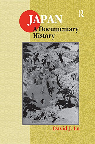 Japan: A Documentary History (East Gate Books) by David J. Lu