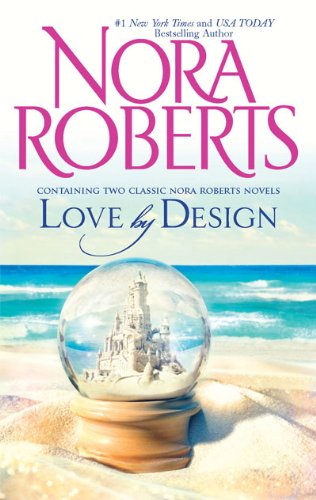 Love by Design: Loving Jack Best Laid Plans by Nora Roberts