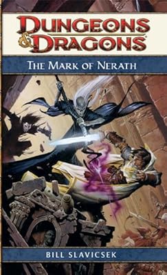 The Mark of Nerath: A Dungeons &amp; Dragons Novel