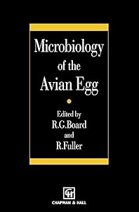Microbiology of the Avian Egg by R.G. Board