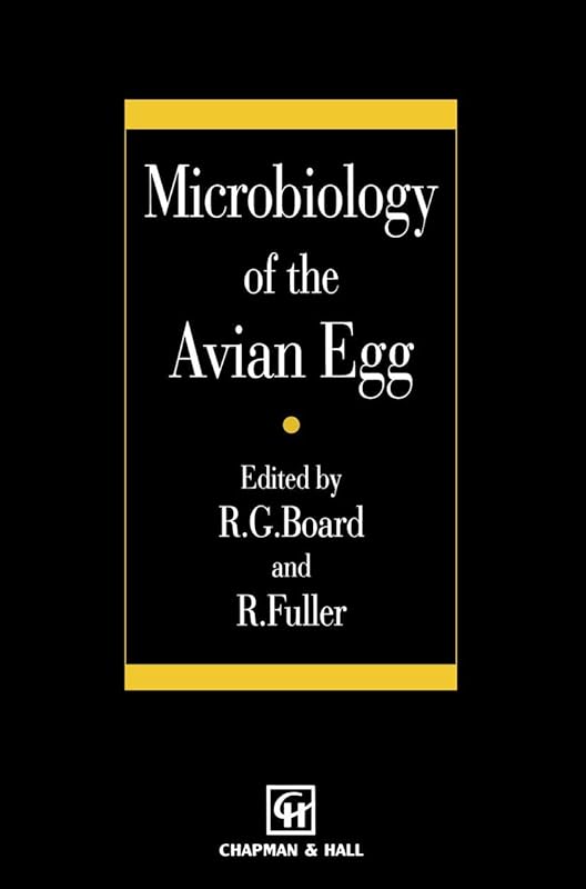 Microbiology of the Avian Egg by R.G. Board