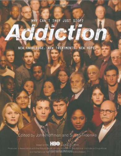 Addiction: Why Can't They Just Stop? by Susan Cheever