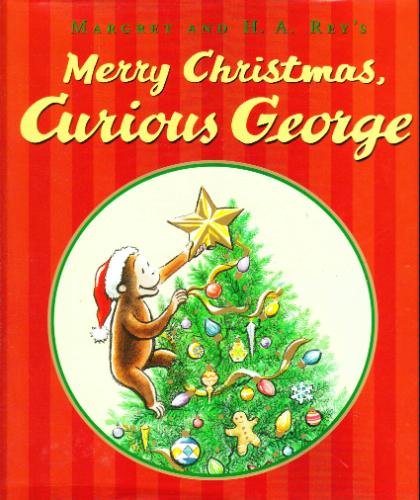 Margret And H.A. Rey's Merry Christmas, Curious George by Cathy Hapka